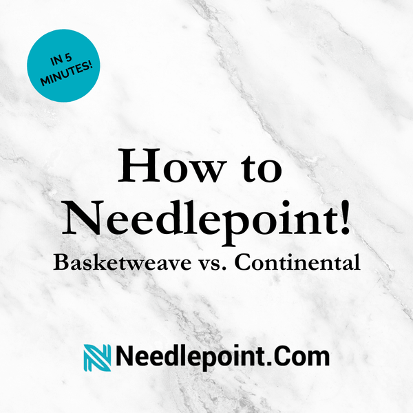 How to Needlepoint: Basketweave vs. Continental Stitch
