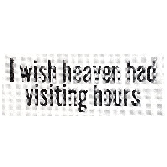 I Wish Heaven Had Visiting Hours Painted Canvas Colors of Praise - 1