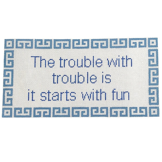 The Trouble with Trouble - Blue Painted Canvas Kristine Kingston 
