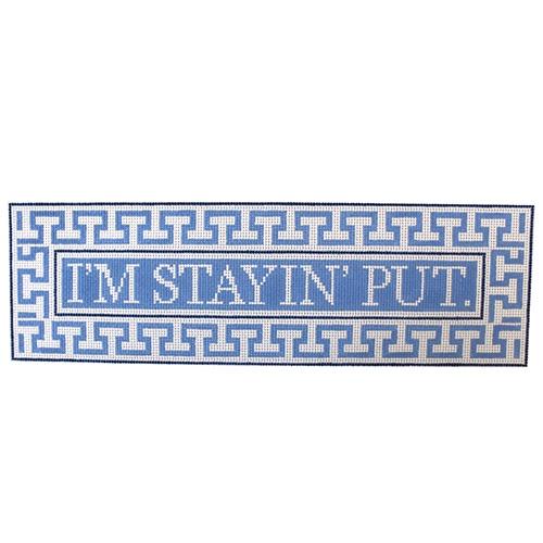 I'm Staying Put Painted Canvas The Plum Stitchery - 1