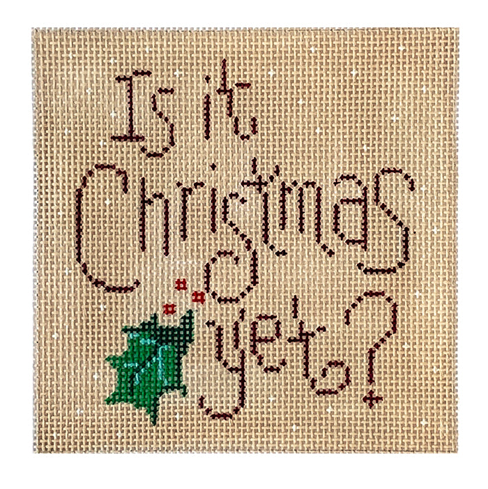 Is It Christmas Yet? Ornament Painted Canvas Patti Mann - 1