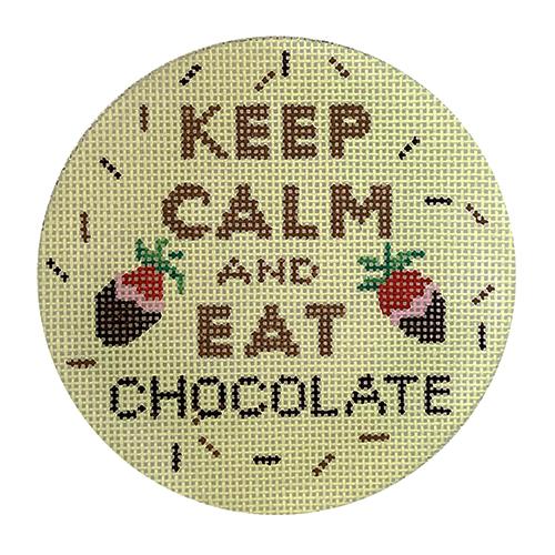 Keep Calm and Each Chocolate Round Painted Canvas Kate Dickerson Needlepoint Collections - 1