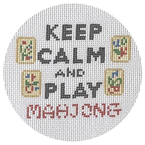 Keep Calm and Play Mahjong Round Painted Canvas Kate Dickerson Needlepoint Collections - 1