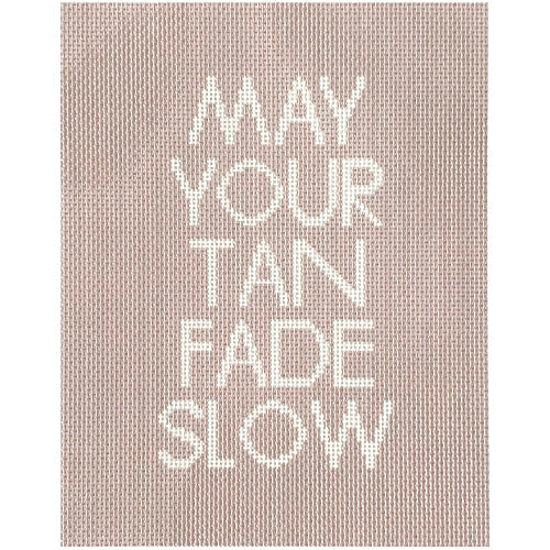 May Your Tan Fade Slow Painted Canvas Anne Fisher Needlepoint LLC - 1
