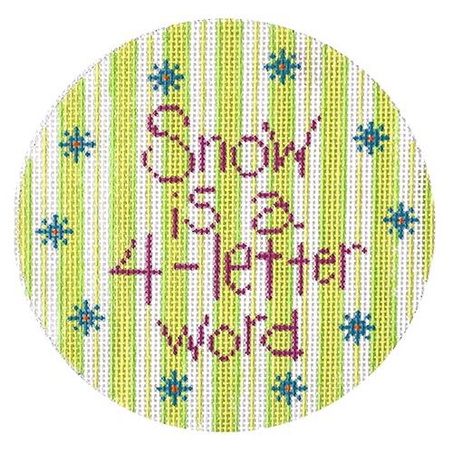 Snow is a 4 Letter Word on Green Stripes Painted Canvas Patti Mann - 1