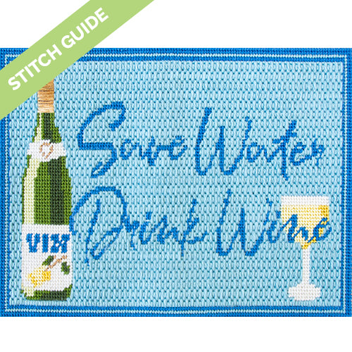Stitch Guide Save Water Drink Wine Stitch Guides/Charts Needlepoint.Com