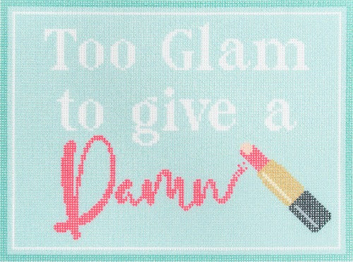 Too Glam to Give a Damn Kit - Turquoise Kits Needlepoint To Go Printed Canvas Only 
