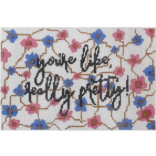 You're Like Really Pretty! Painted Canvas KCN Designers