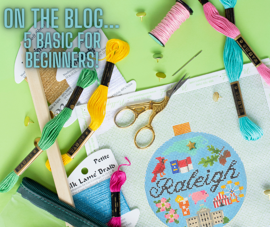 5 Basics for Beginners to Learn About Needlepoint!
