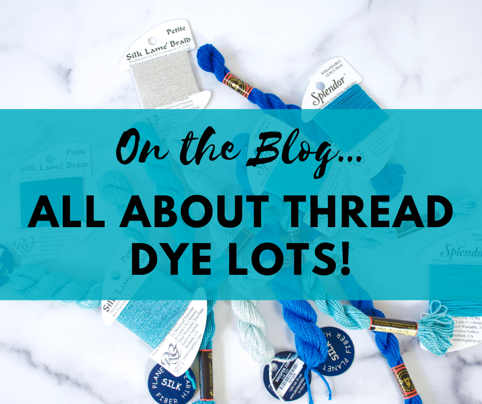 All about thread dye lots! – Needlepoint.Com