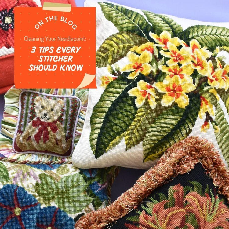 Cleaning Your Needlepoint 3 Tips Every Stitcher Should Know