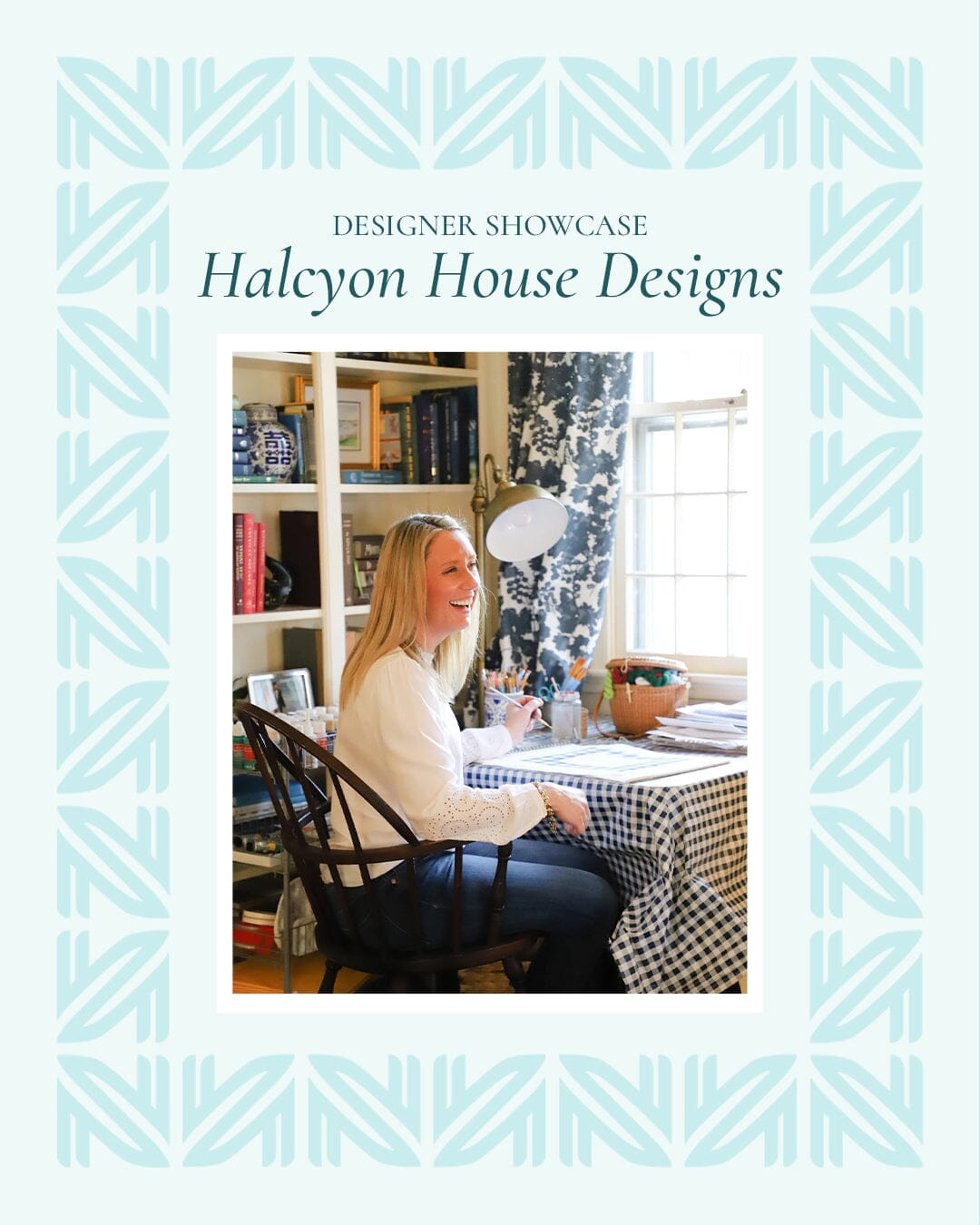 Designer Showcase: Halcyon House Designs -