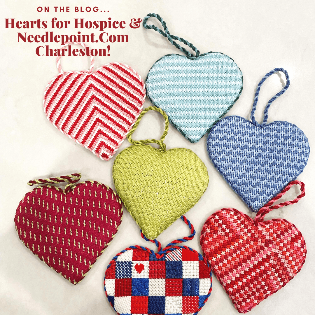 Hearts for Hospice & Needlepoint.Com Charleston!