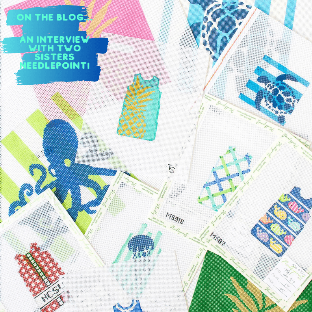 Interview with Two Sisters Needlepoint!