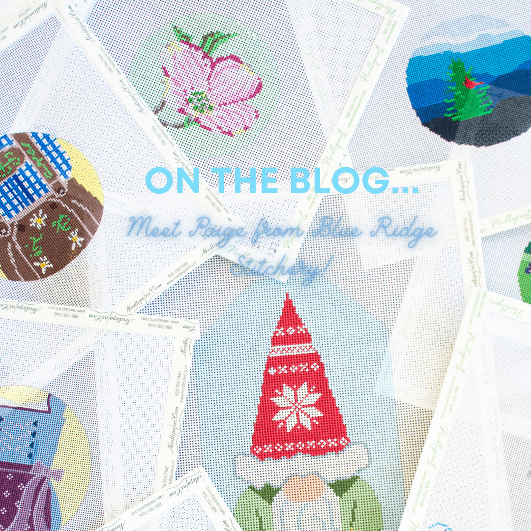 Meet Paige from Blue Ridge Stitchery – Needlepoint.Com