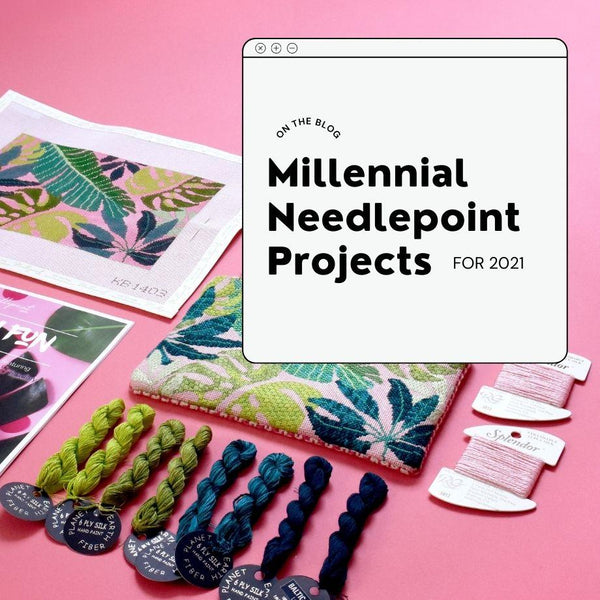 Millennial Needlepoint: 3 on-Point Projects for 2021