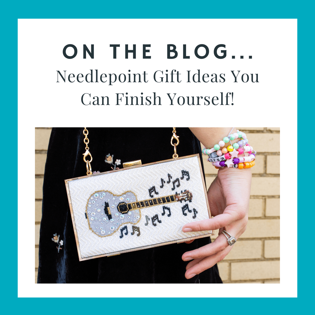 Needlepoint Gift Ideas You Can Finish Yourself!