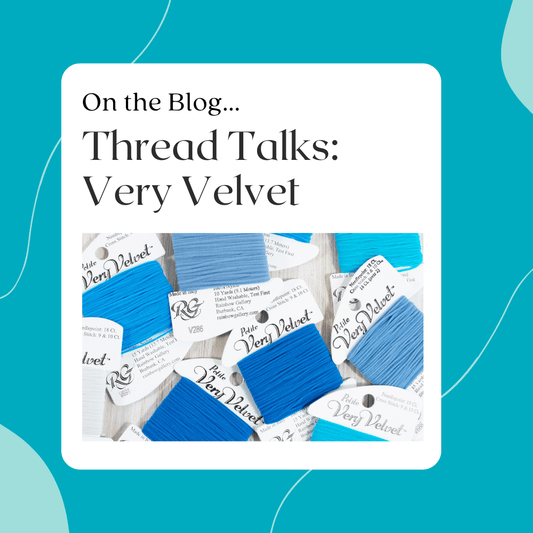 Thread Talks - All About Very Velvet!