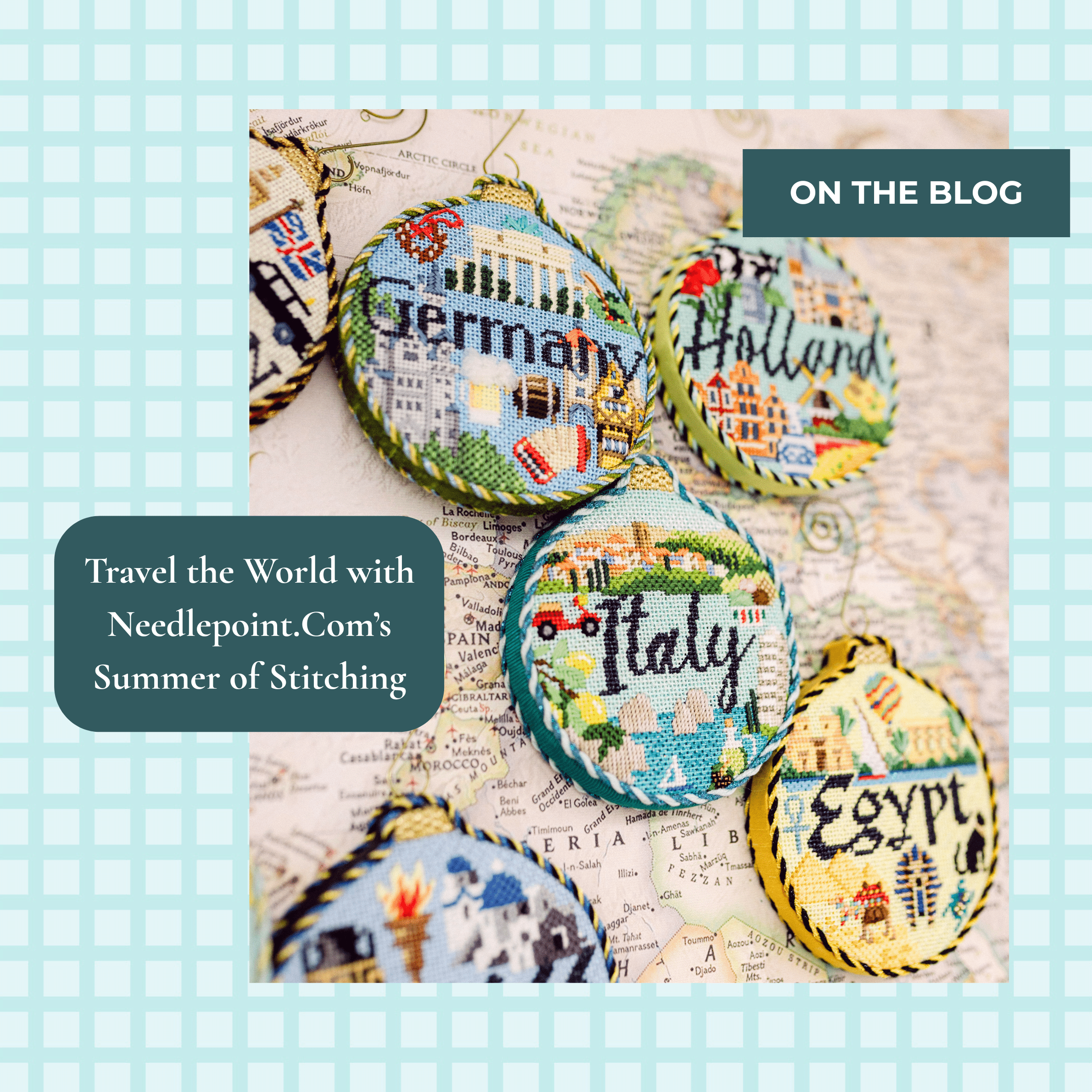 Travel the world with Needlepoint.Com’s Summer of Stitching