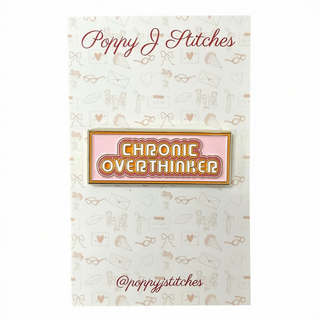 Chronic Overthinker Needleminder Accessories Poppy J Stitches  - 1