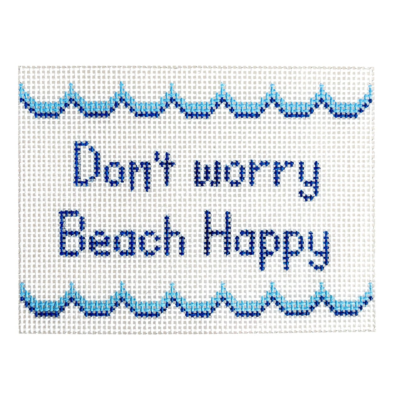 Don't Worry Beach Happy Painted Canvas Stitch Its  - 1