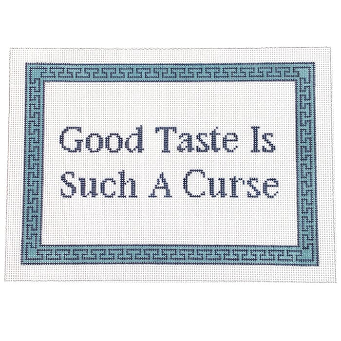 Good Taste is Such a Curse Painted Canvas KCN Designers 