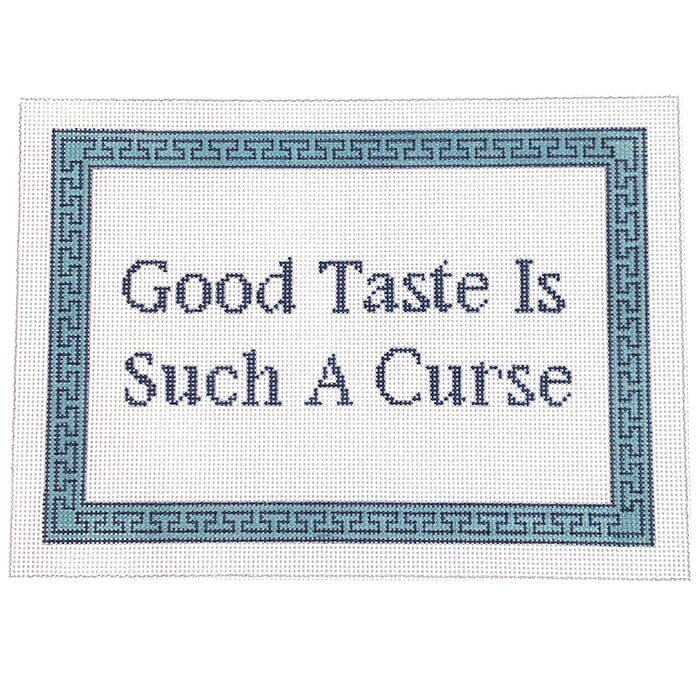 Good Taste is Such a Curse Painted Canvas KCN Designers  - 1