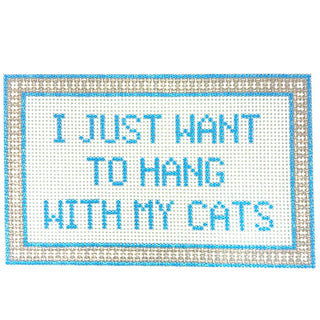 Hang With My Cats Printed Canvas SLS Needlepoint 

