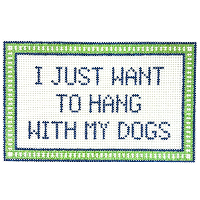 Hang with my Dogs Printed Canvas SLS Needlepoint 