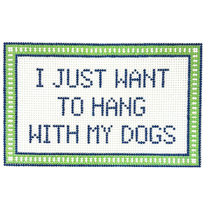 Hang with my Dogs Printed Canvas SLS Needlepoint 
