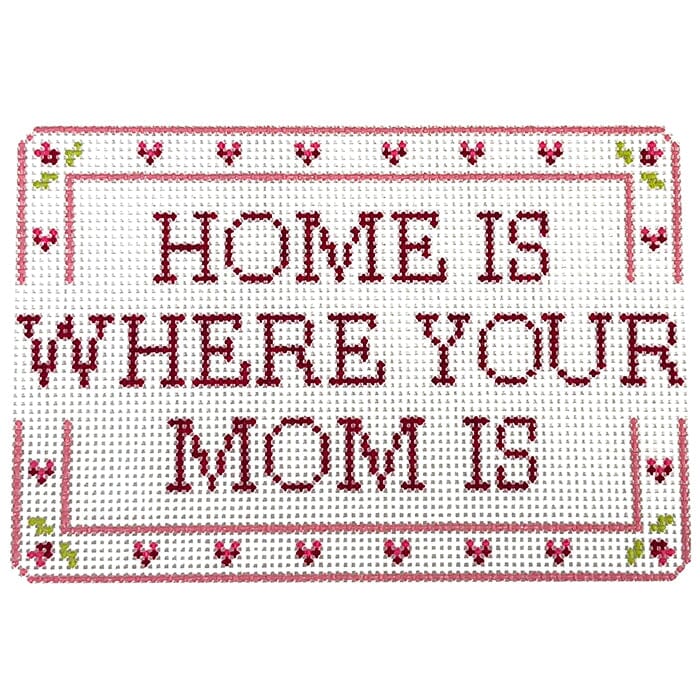Home Is Where Your Mom Is Painted Canvas The Salty Stitcher 
