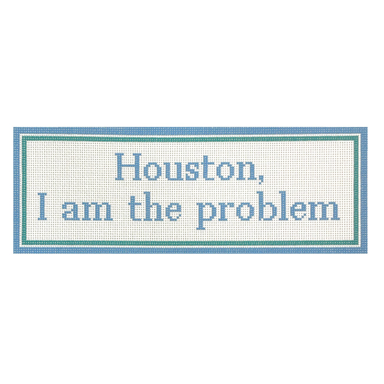 Houston, I Am the Problem Painted Canvas Maura Nolan Designs  - 1
