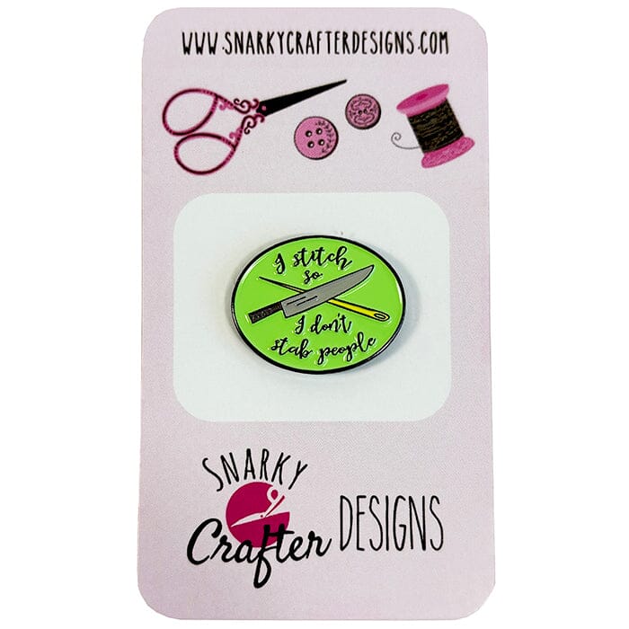 I Stitch So I Don't Stab Needleminder Accessories Snarky Crafter Designs 
