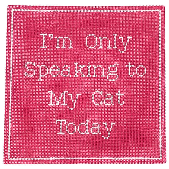 I'm Only Speaking to My Cat Today - Pink Painted Canvas Stitch Rock Designs 