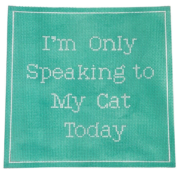 I'm Only Speaking to My Cat Today - Turquoise Painted Canvas Stitch Rock Designs 