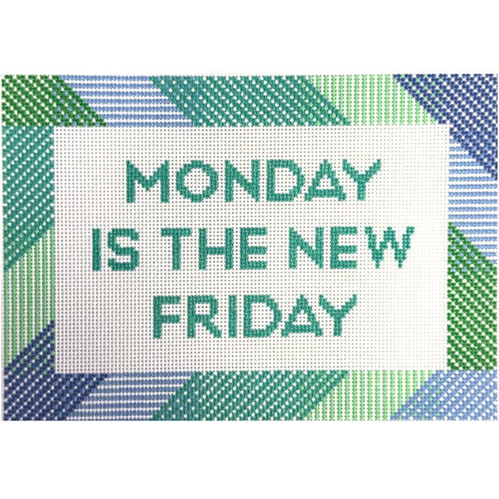 Monday is the New Friday Printed Canvas Prepsetter 
