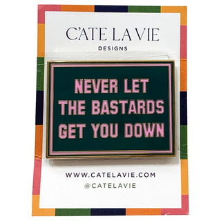 Never Let the Bastards Needleminder Pink/Green Accessories C'ate La Vie 
