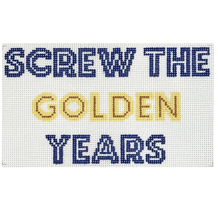 Screw the Golden Years Painted Canvas Mopsey Designs 