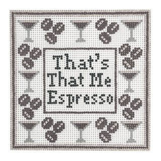 That's That Me Espresso Coaster Painted Canvas Mopsey Designs 
