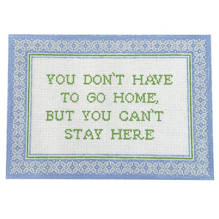 You Don't Have To Go Painted Canvas KCN Designers 
