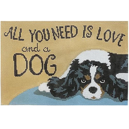 All You Need is Love and a Dog Painted Canvas CBK Needlepoint Collections 