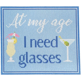 At My Age I Need Glasses Canvas Printed Canvas Needlepoint To Go 
