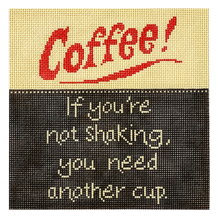 CoffeeÉIf You're Not Shaking Sign Painted Canvas Patti Mann 