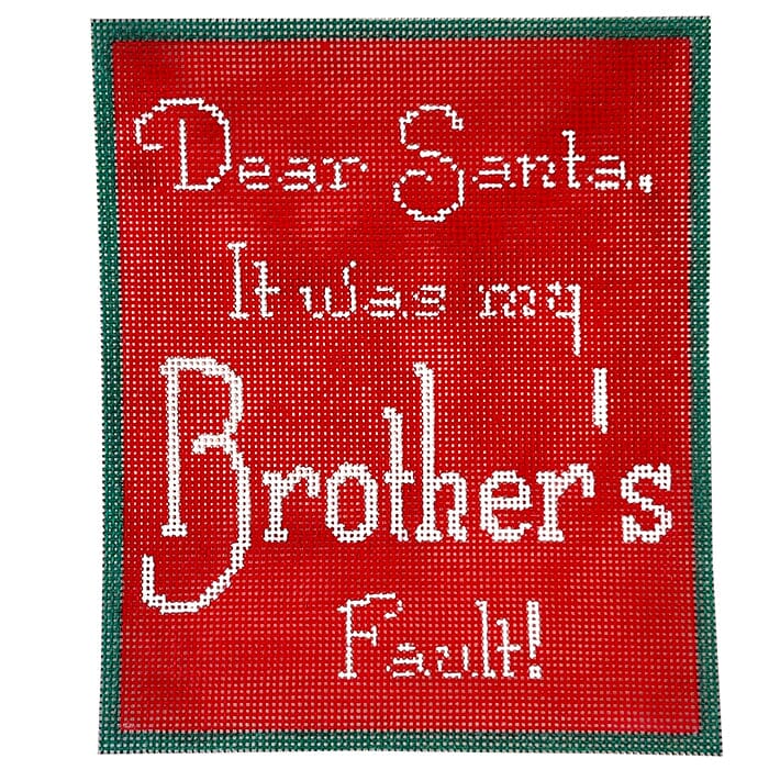 Dear Santa, It was my brother's fault Painted Canvas CBK Needlepoint Collections 