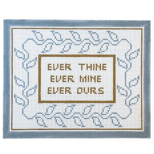 Ever Thine on 13 Painted Canvas Thorn Alexander 
