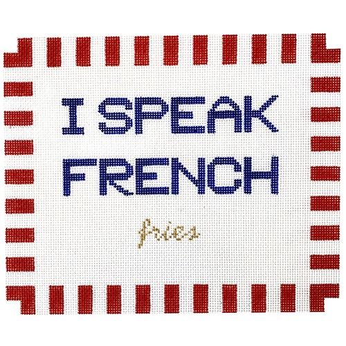 I Speak French Fries Painted Canvas SilverStitch Needlepoint  - 1