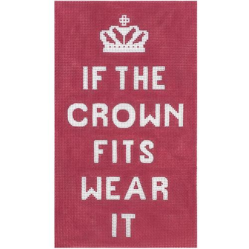 If the Crown Fits Wear It on 13 mesh Painted Canvas Eye Candy Needleart  - 1