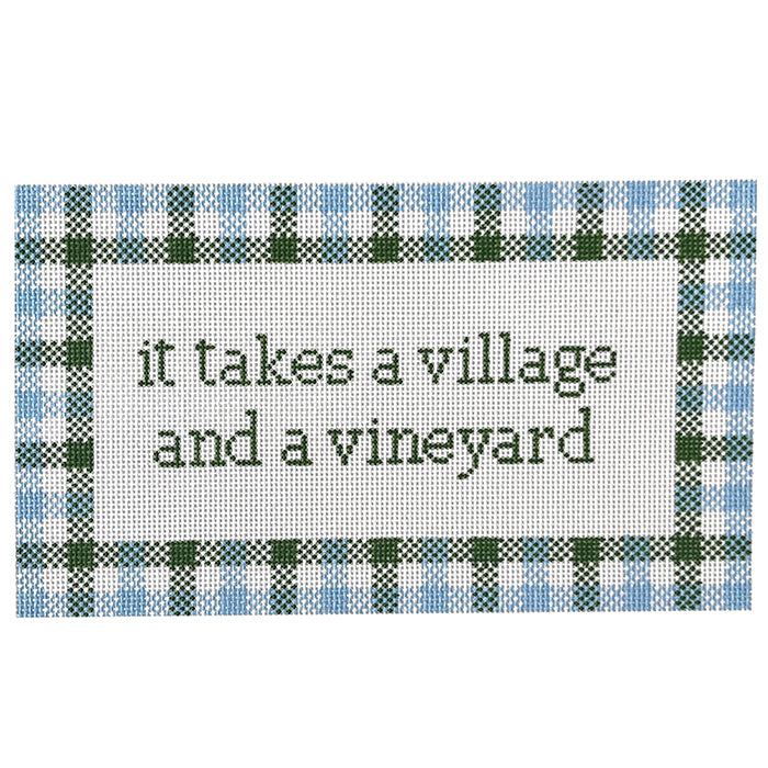 It Takes a Village and a Vineyard - Blue & Green Painted Canvas Wipstitch Needleworks 