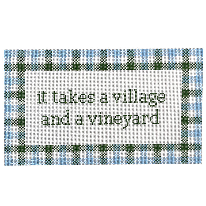 It Takes a Village and a Vineyard   Blue & Green Painted Canvas Wipstitch Needleworks 
