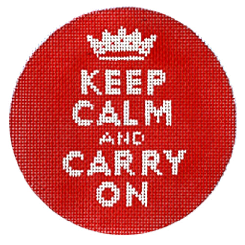 Keep Calm and Carry On Round Painted Canvas Kate Dickerson Needlepoint Collections  - 1